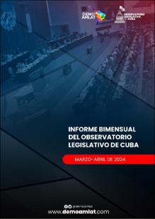 Portada Informe bimensual del Observatorio Legislativo de Cuba (marzo-abril de 2024)