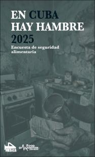 Portada En Cuba hay hambre. Encuesta de seguridad alimentaria 2025
