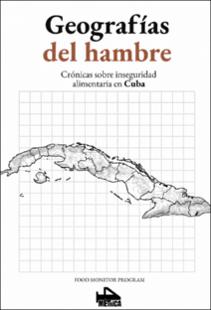 Portada Geograf&iacute;as del hambre: cr&oacute;nicas sobre inseguridad alimentaria en Cuba